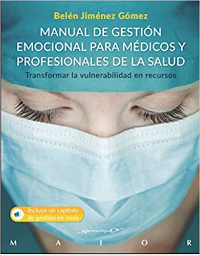 Manual de Gestión Emocional para Médicos y Profesionales de la Salud