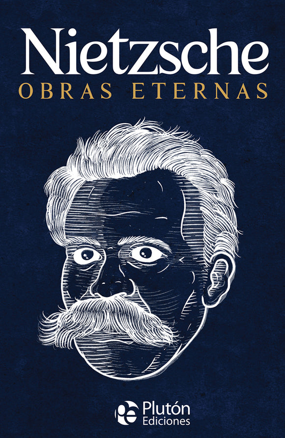 Nietzsche: Obras Eternas