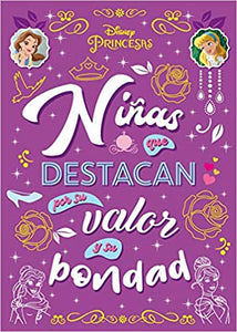 Niñas que destacan por su valor y bondad. Princesas