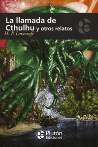 La llamada de Cthulhu y otros relatos