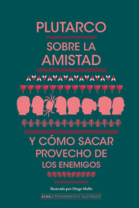 Sobre la amistad y cómo sacar provecho de los enemigos