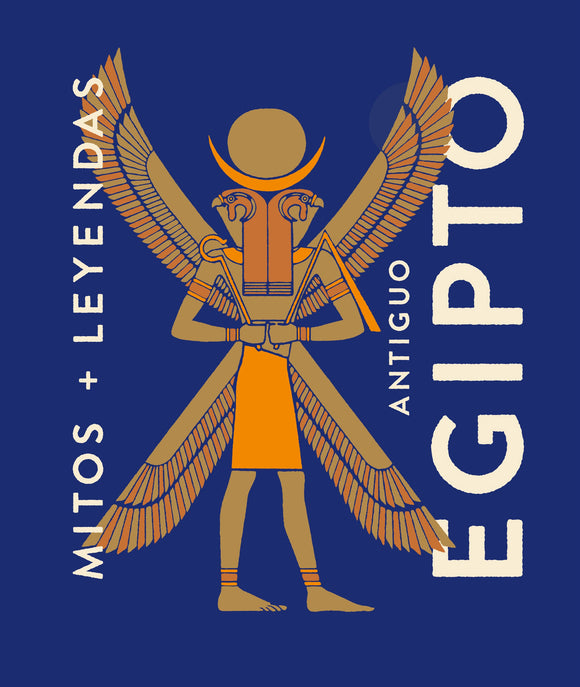 Mitos + Leyendas del Antiguo Egipto