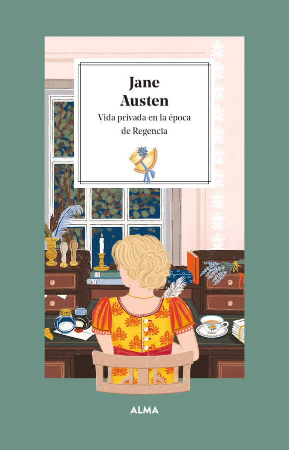 Jane Austen. Vida privada en la época de Regencia