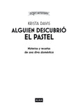 Alguien descubrió el pastel