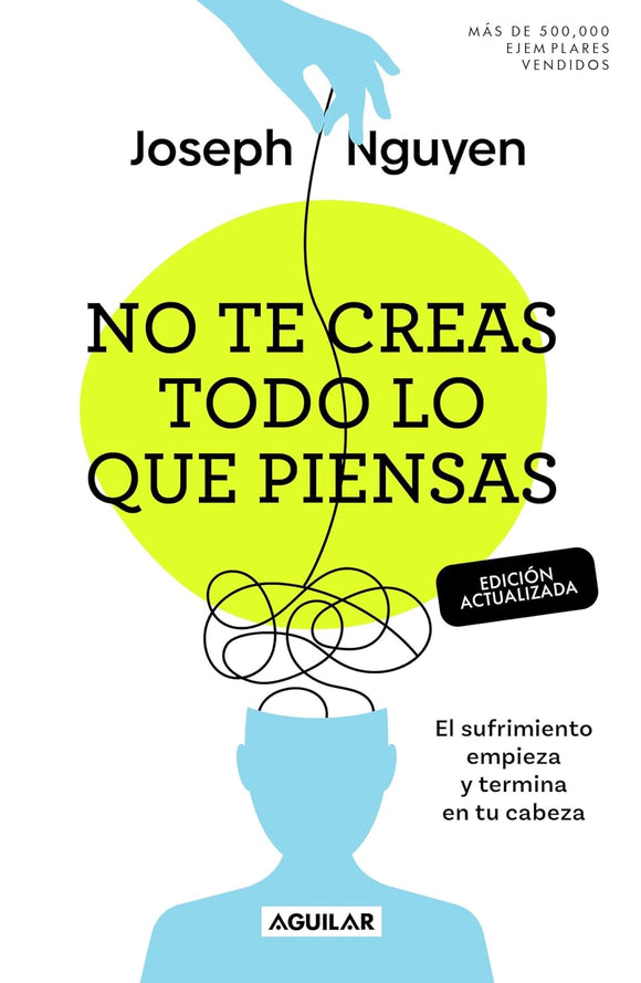 No te creas todo lo que piensas (Edición actualizada)