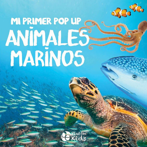 Mi primer Pop Up: Animales Marinos