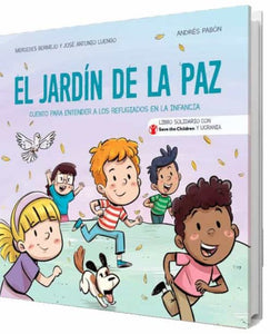 El jardín de la paz: Cuento para entender a los refugiados en la infancia