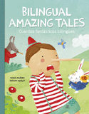 Cuentos Fantásticos Bilingües / Bilingual Amazing Tales
