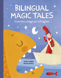 Cuentos Mágicos Bilingües / Bilingual Magic Tales