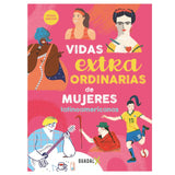 Vidas Extraordinarias de Mujeres Latinoamericanas