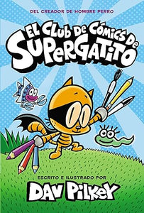 El Club de Cómics de Supergatito (Cat Kid Comic Club)