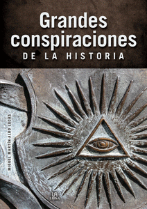 Grandes Conspiraciones de la Historia