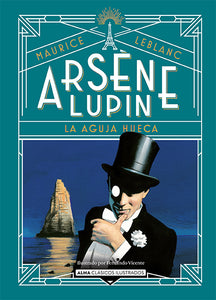 Arsène Lupin. La aguja hueca