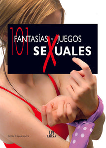 101 Fantasías y Juegos Sexuales