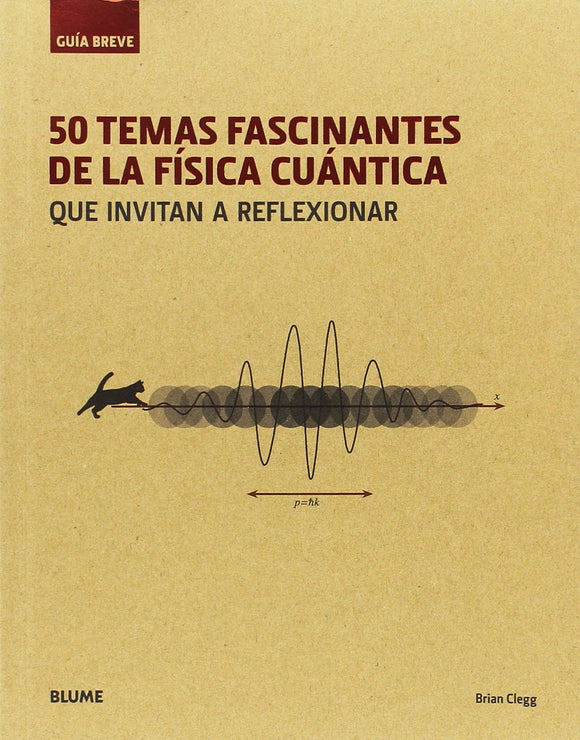 50 Temas Fascinantes de la Física Cuántica