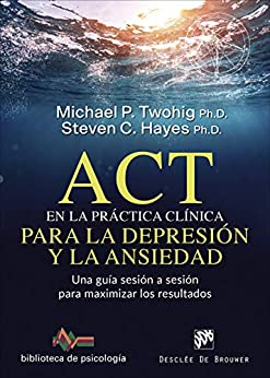 ACT en la práctica clínica para la depresión y la ansiedad