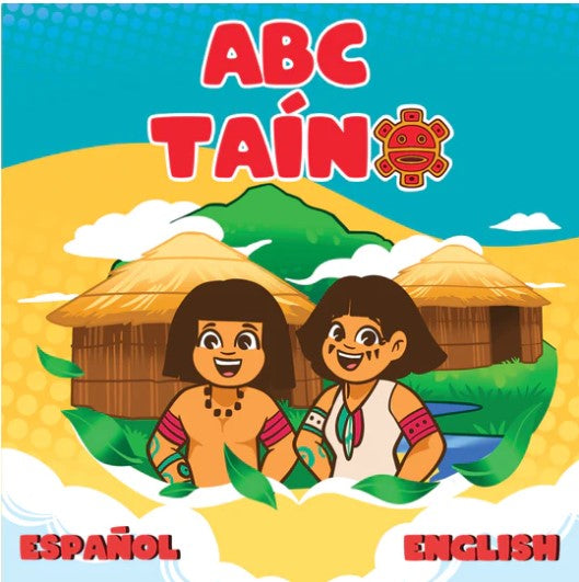 ABC Taíno  (Alfabeto trilingüe - Taíno, Español, Inglés