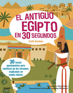 El Antiguo Egipto en 30 Segundos