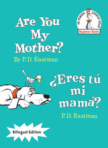 Are you my mother? / ¿Eres tú mi mamá?