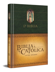 La Biblia - Biblia Católica Letra Grande con la Virgen de Guadalupe
