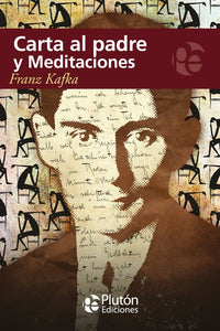 Carta al Padre y Meditaciones