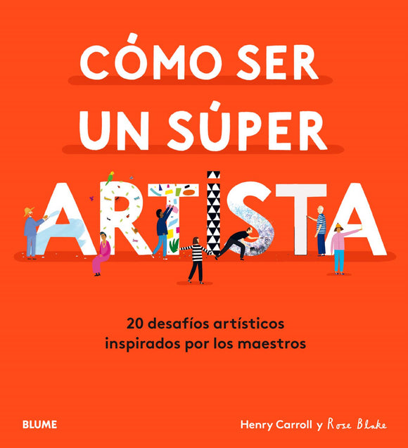 Cómo ser un Súper Artista