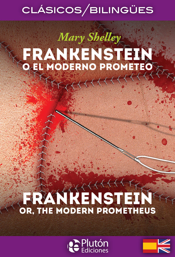 Frankenstein o el moderno Prometeo - Frankenstein or the modern Prometheus