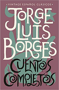Cuentos Completos - Borges