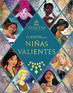 Cuentos para Niñas Valientes. Princesa