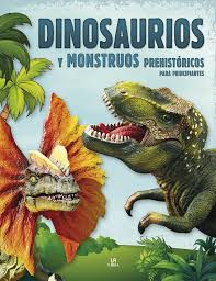 Dinosaurios y Monstruos Prehistóricos
