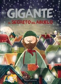 El Gigante, El Secreto del Abuelo