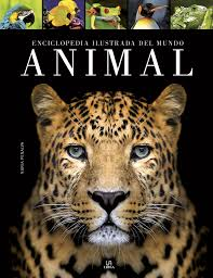 Enciclopedia Ilustrada del Mundo Animal
