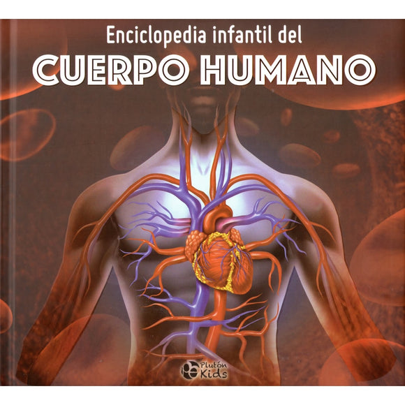 Enciclopedia Infantil del Cuerpo Humano