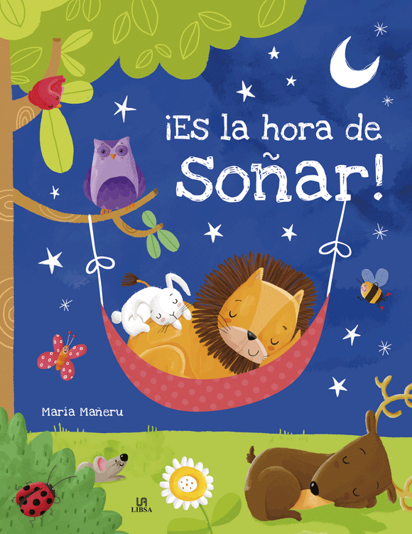 ¡Es la hora de soñar!