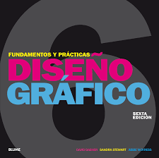 Fundamentos y Prácticas del Diseño Gráfico