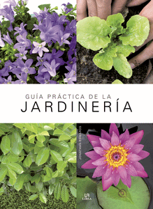 Guía Práctica de la Jardinería