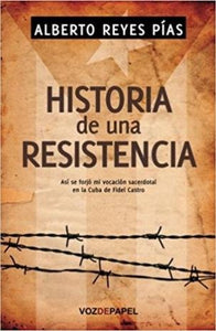 Historia de una Resistencia