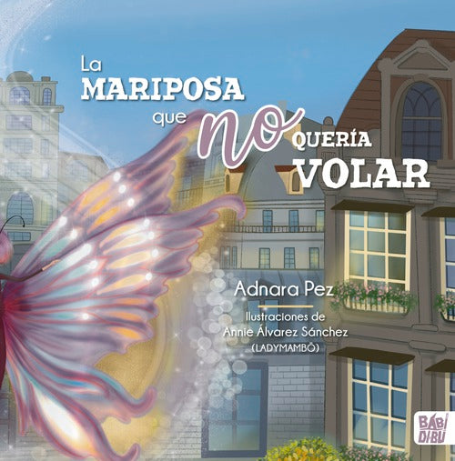 La mariposa que no quería volar