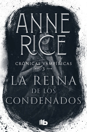 La Reina de los Condenados - Crónicas Vampíricas 3