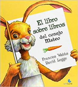 El libro sobre libros del conejo Mateo