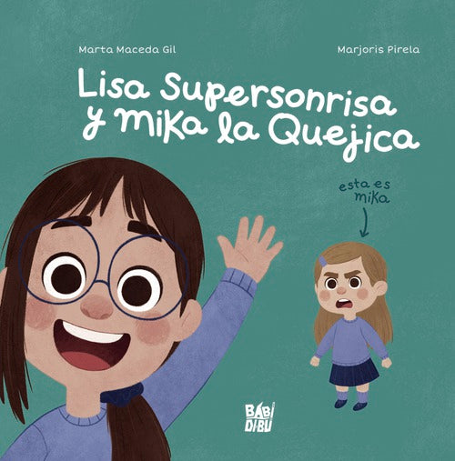 Lisa Supersonrisa y Mika la Quejica