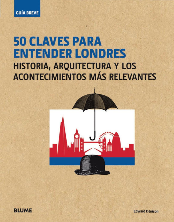 50 Claves para Entender a Londres