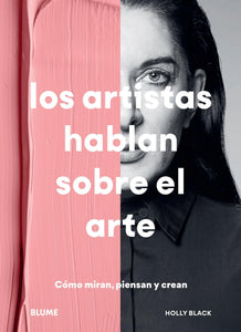 Los Artistas Hablan sobre el Arte