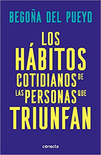 Los Hábitos Cotidianos de las Personas que Triunfan