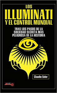 Los Illuminati y el Control Mundial