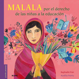 Malala por el derecho de las niñas a la educación