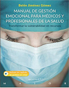 Manual de Gestión Emocional para Médicos y Profesionales de la Salud