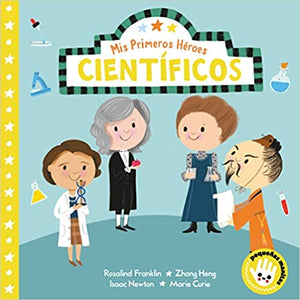 Mis Primeros Héroes:  Científicos