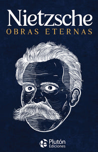 Nietzsche: Obras Eternas