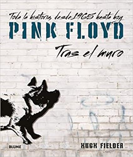 Pink Floyd:  Tras el Muro